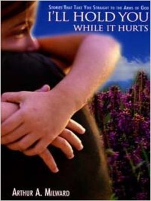 cover image of I'll Hold You While It Hurts